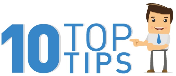 10 Top tips 